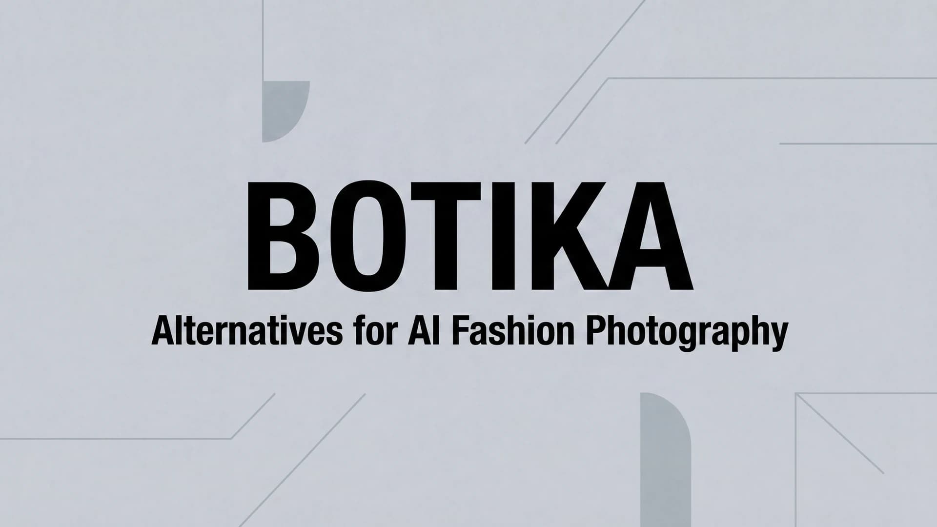 Comparison of Botika alternatives for AI fashion photography