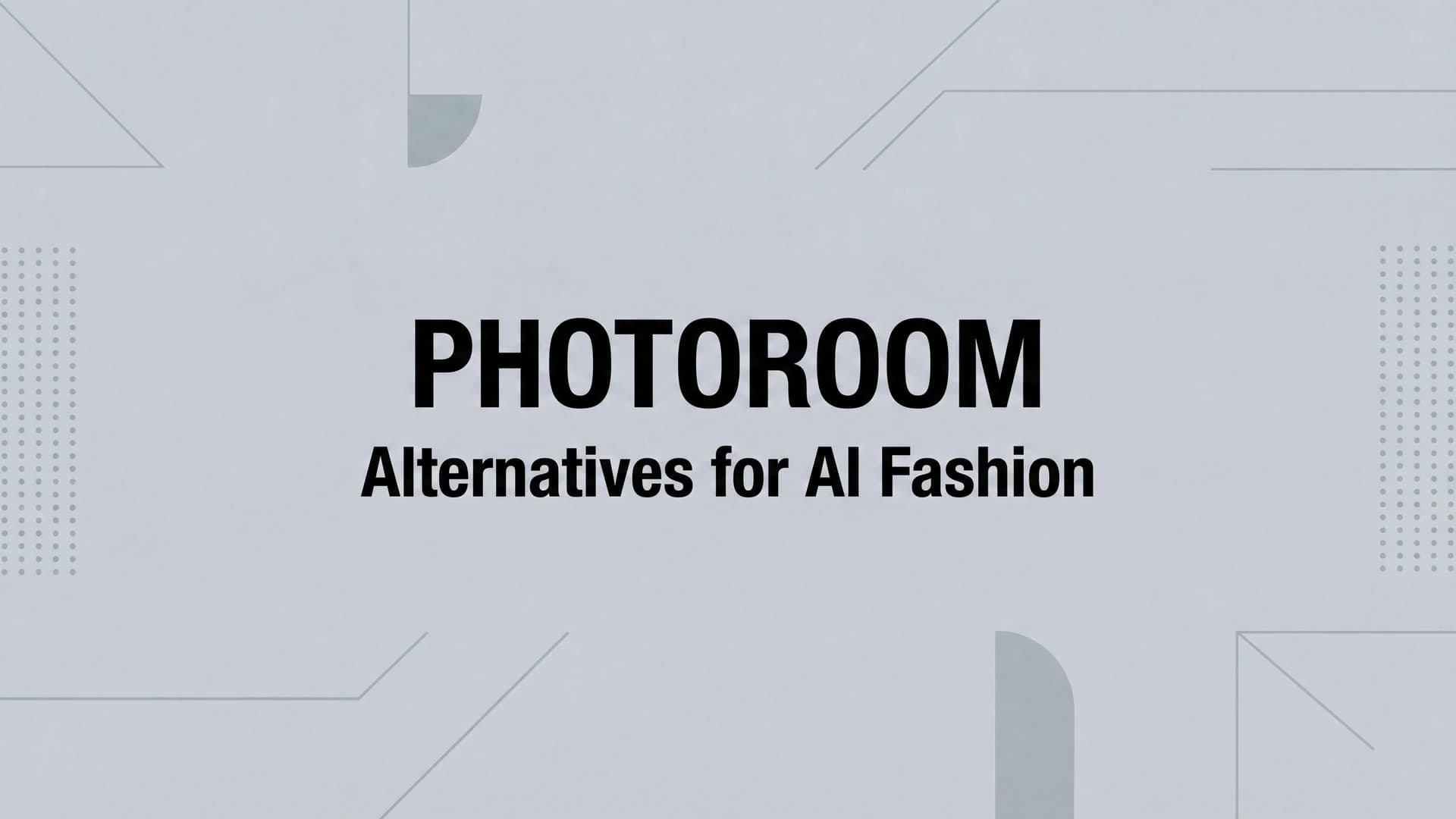 Comparison of Photoroom alternatives for AI fashion photography